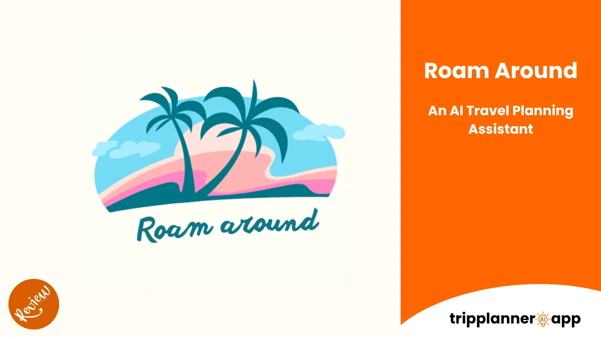 Roam around review
