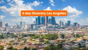 4 day itinerary los angeles
