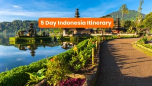 5 Day Indonesia Itinerary