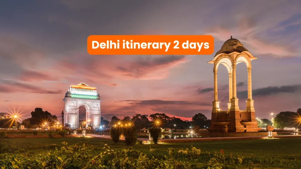 delhi itinerary 2 days