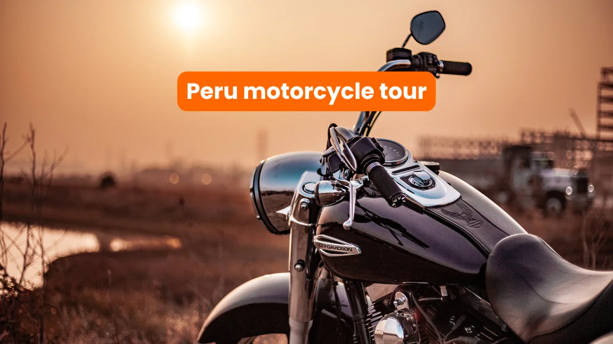 peru motorcycle tour