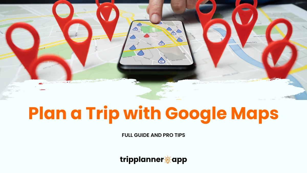 plan a trip with google maps